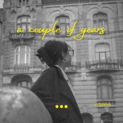 lysukha - a couple of years