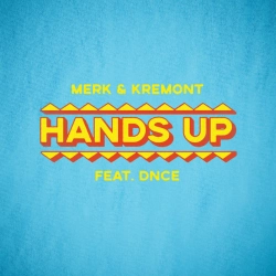 Merk & Kremont & DNCE - Hands Up (feat DNCE)