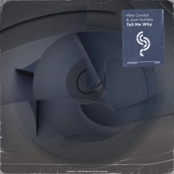 Mike Candys & Jack Holiday - Tell Me Why