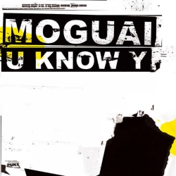 MOGUAI - U Know Y - Short Version