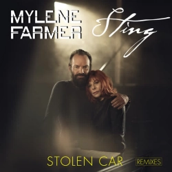 Mylène Farmer & Sting & My Digital Enemy - Stolen Car (feat Sting) - My Digital Enemy Remix
