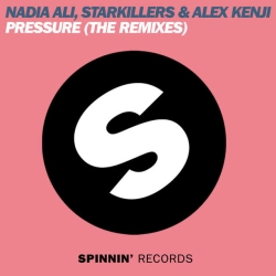 Nadia Ali & Starkillers & Alex Kenji & Alesso - Pressure - Alesso Remix