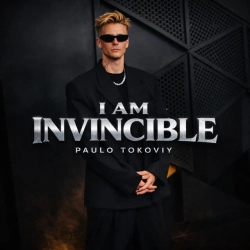 Paulo Tokoviy - I AM INVINCIBLE