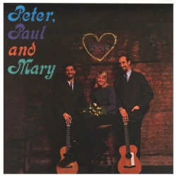 Peter & Paul & Mary - 500 Miles
