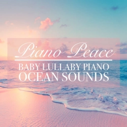 Piano Peace - Little Angel Ocean Waves