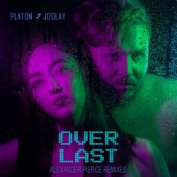 Platon & Joolay & Alexander Pierce - Over - Alexander Pierce Radio Edit