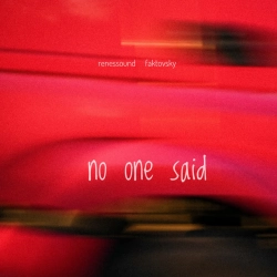 renessound & Faktovsky - no one said