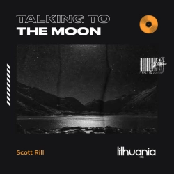 Scott Rill - Talking to the Moon