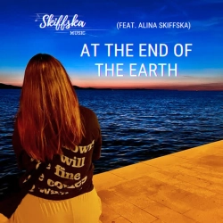 Skiffska Music & Alina Skiffska - At The End Of The Earth