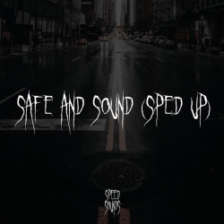 Speedy Jack - Safe And Sound - Sped Up