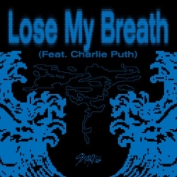 Stray Kids & Charlie Puth - Lose My Breath (Feat Charlie Puth)