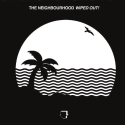 The Neighbourhood - Daddy Issues