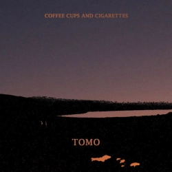 Tomo - Coffee Cups and Cigarettes