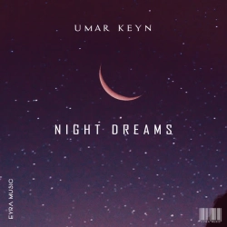 Umar Keyn - Night dreams