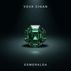 Vova Cigan - Есмеральда