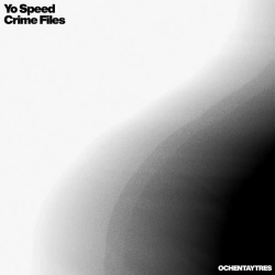 Yo Speed - Crime Files